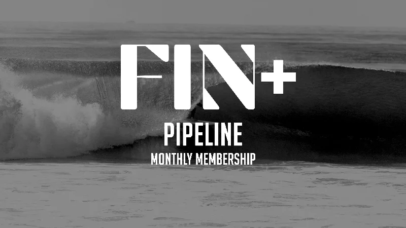 PIPELINE | Monthly FIN+ Membership